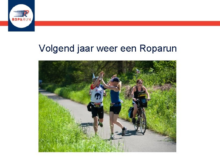 Volgend jaar weer een Roparun 