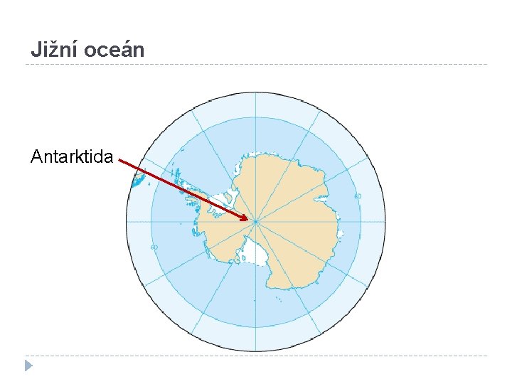 Jižní oceán Antarktida 