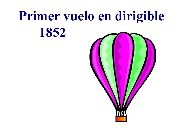 Primer vuelo en dirigible 1852 