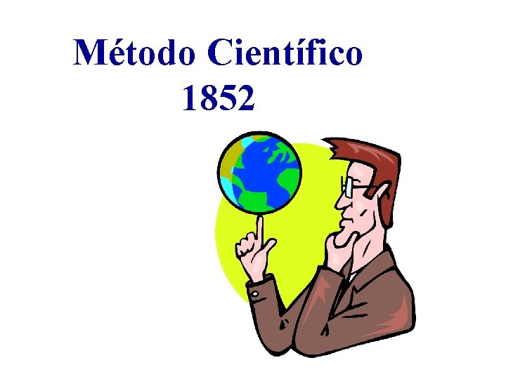 Método Científico 1852 