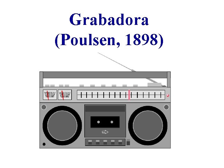 Grabadora (Poulsen, 1898) 