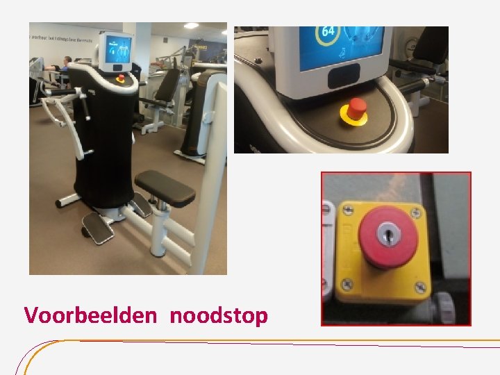 Voorbeelden noodstop 