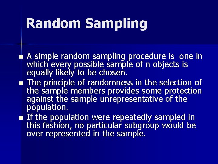 Random Sampling n n n A simple random sampling procedure is one in which