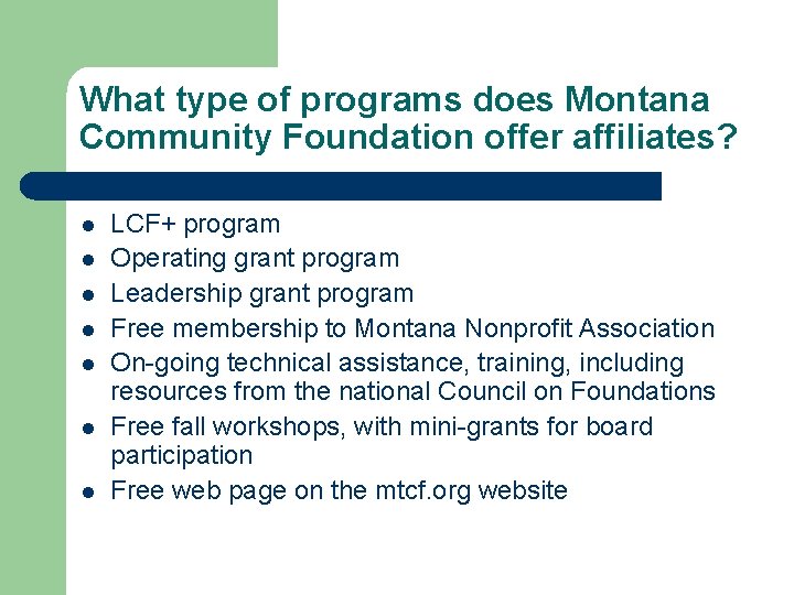 What type of programs does Montana Community Foundation offer affiliates? l l l l