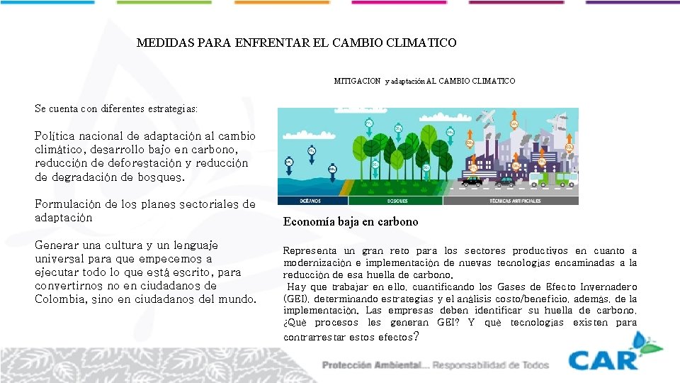 MEDIDAS PARA ENFRENTAR EL CAMBIO CLIMATICO MITIGACION y adaptación AL CAMBIO CLIMATICO Se cuenta