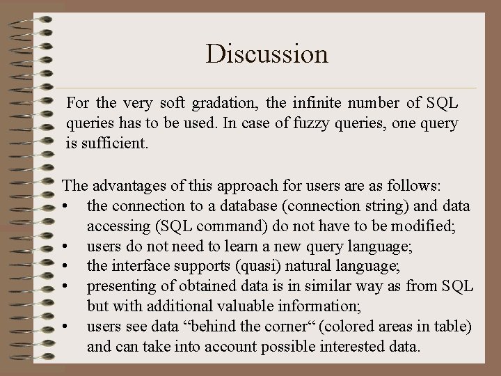 Discussion For the very soft gradation, the infinite number of SQL queries has to Discussion For the very soft gradation, the infinite number of SQL queries has to