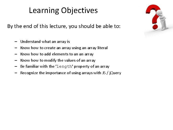 Learning Objectives By the end of this lecture, you should be able to: – Learning Objectives By the end of this lecture, you should be able to: –