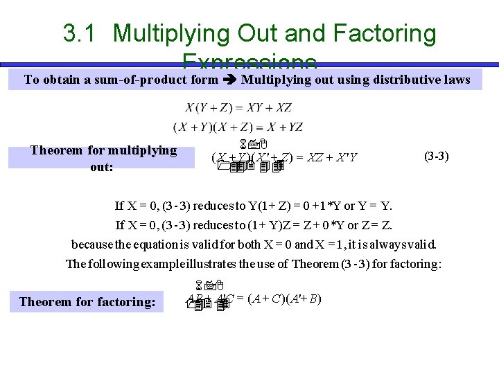 3. 1 Multiplying Out and Factoring Expressions To obtain a sum-of-product form Multiplying out