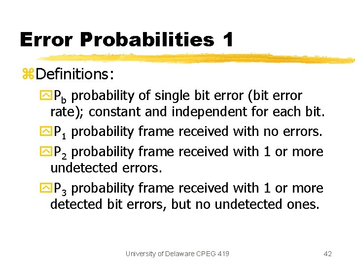 Error Probabilities 1 z. Definitions: y. Pb probability of single bit error (bit error