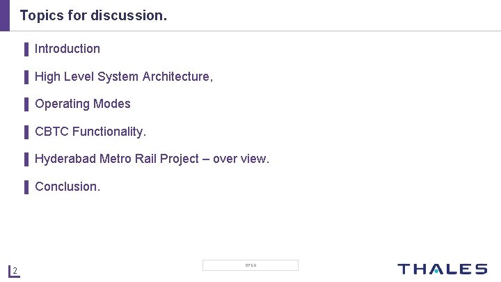 Topics for discussion. ▌ Introduction ▌ High Level System Architecture, ▌ Operating Modes ▌