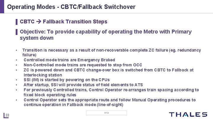 Operating Modes - CBTC/Fallback Switchover ▌ CBTC Fallback Transition Steps ▌ Objective: To provide