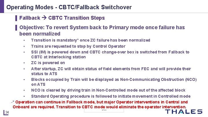 Operating Modes - CBTC/Fallback Switchover ▌ Fallback CBTC Transition Steps ▌ Objective: To revert