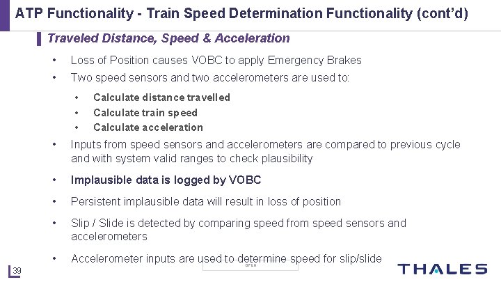 ATP Functionality - Train Speed Determination Functionality (cont’d) ▌ Traveled Distance, Speed & Acceleration