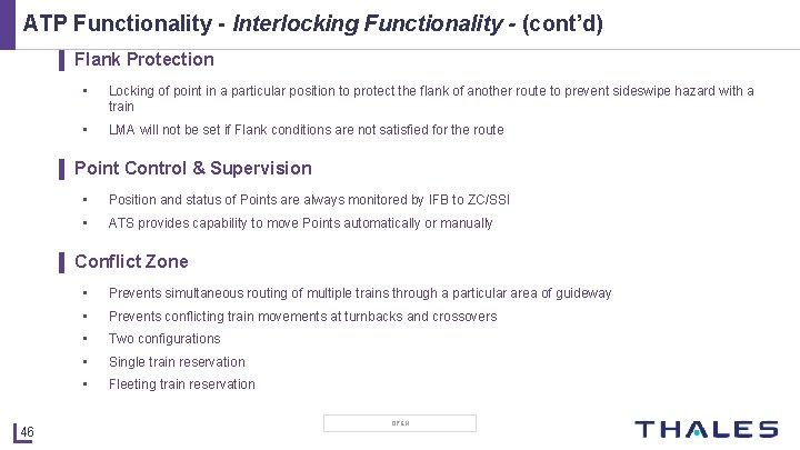 ATP Functionality - Interlocking Functionality - (cont’d) ▌ Flank Protection • Locking of point