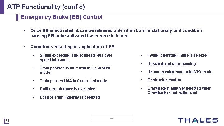 ATP Functionality (cont’d) ▌ Emergency Brake (EB) Control 51 • Once EB is activated,