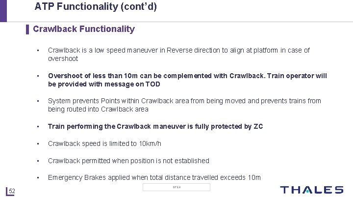 ATP Functionality (cont’d) ▌ Crawlback Functionality 52 • Crawlback is a low speed maneuver