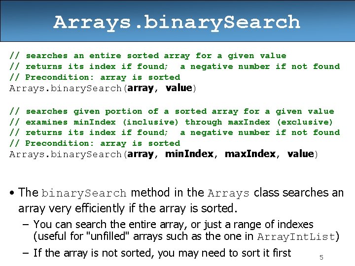 Arrays. binary. Search // searches an entire sorted array for a given value //