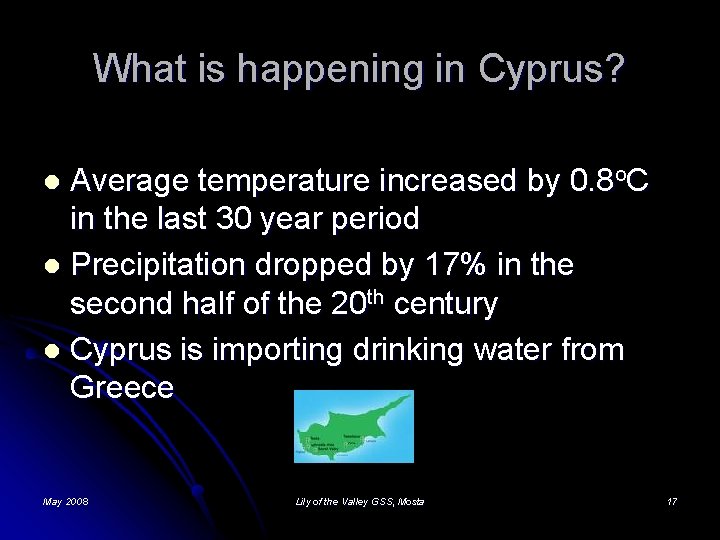What is happening in Cyprus? Average temperature increased by 0. 8 o. C in