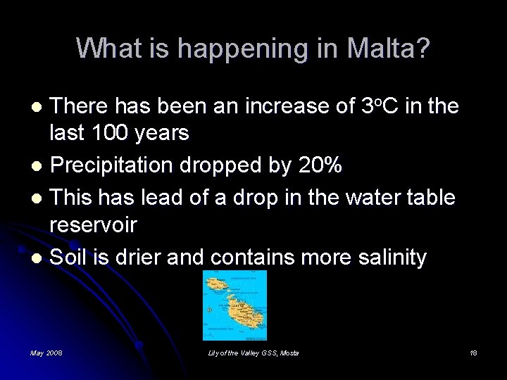 What is happening in Malta? There has been an increase of 3 o. C