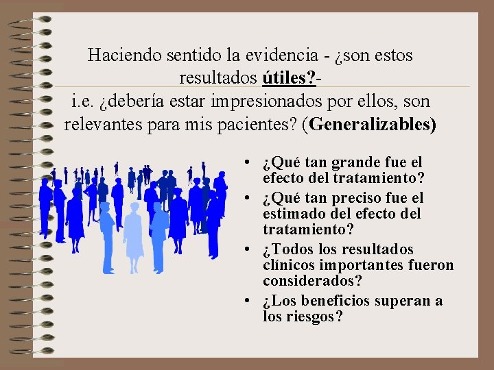 Haciendo sentido la evidencia - ¿son estos resultados útiles? i. e. ¿debería estar impresionados