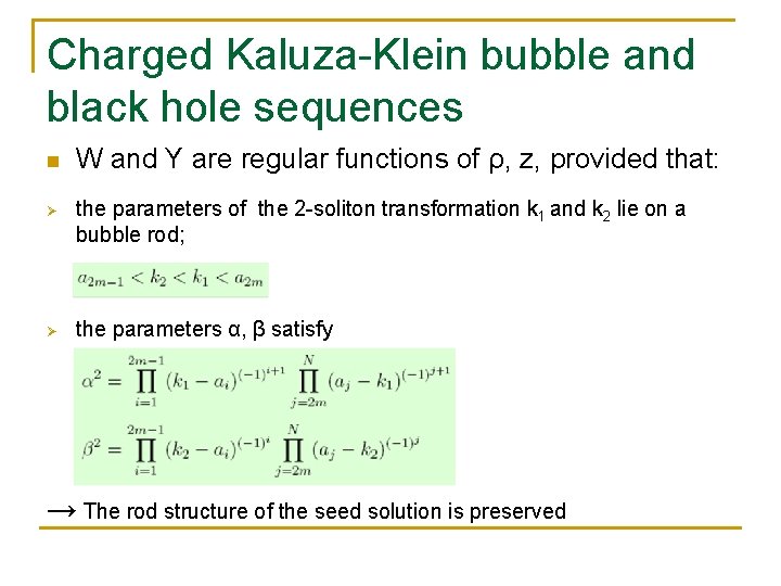 Charged Kaluza-Klein bubble and black hole sequences n W and Y are regular functions