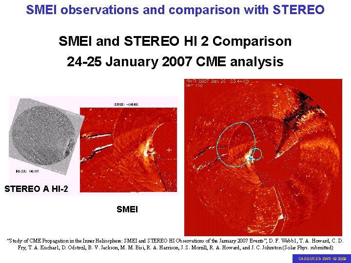 SMEI observations and comparison with STEREO SMEI and STEREO HI 2 Comparison 24 -25