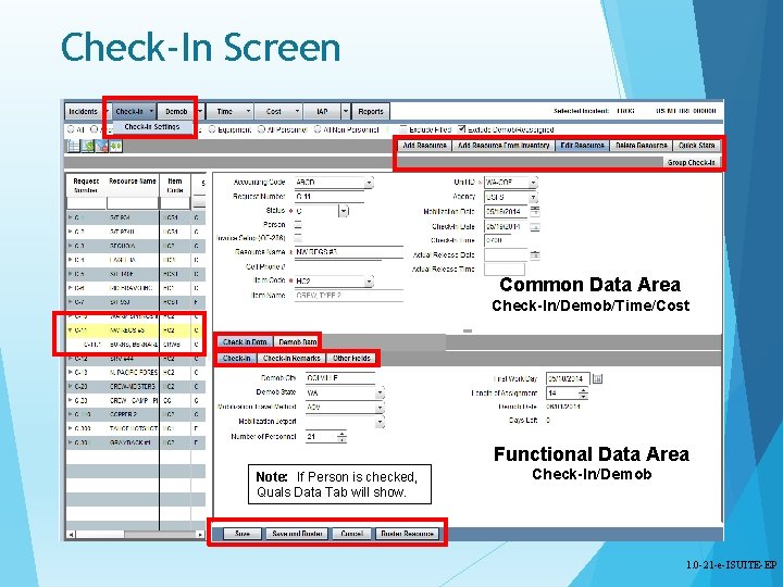 Check-In Screen Common Data Area Check-In/Demob/Time/Cost Functional Data Area Note: If Person is checked,