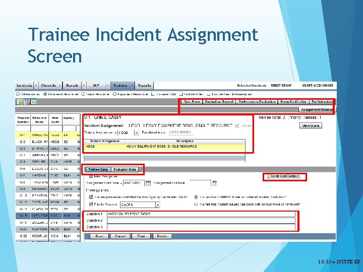 Trainee Incident Assignment Screen 1. 0 -35 -e-ISUITE-EP 