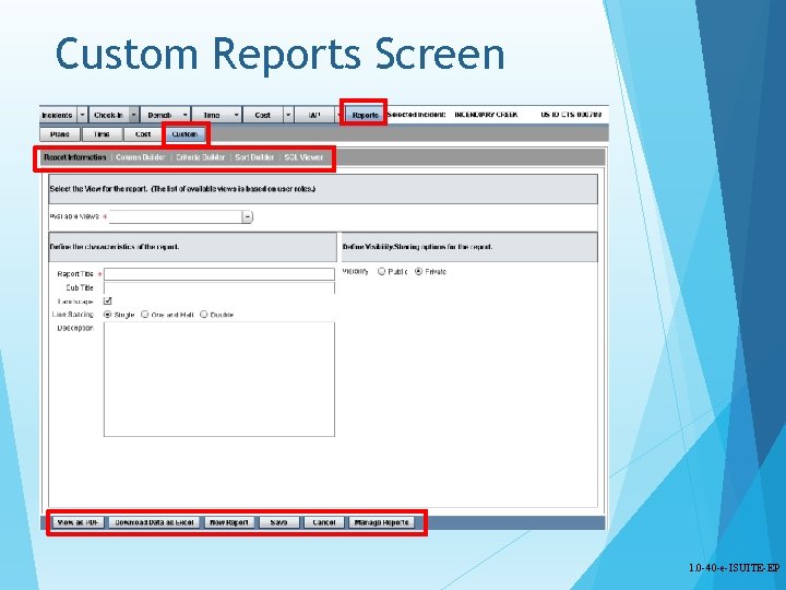 Custom Reports Screen 1. 0 -40 -e-ISUITE-EP 