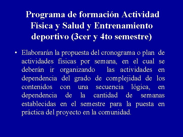  Programa de formación Actividad Física y Salud y Entrenamiento deportivo (3 cer y