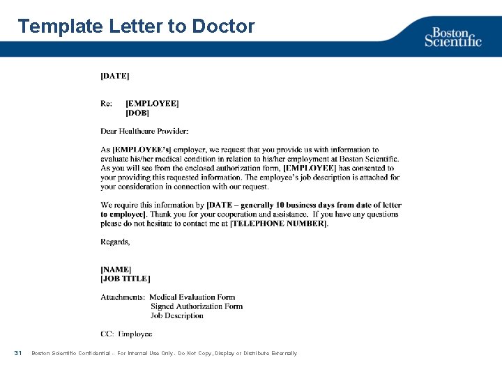 Template Letter to Doctor 31 Boston Scientific Confidential -- For Internal Use Only. Do