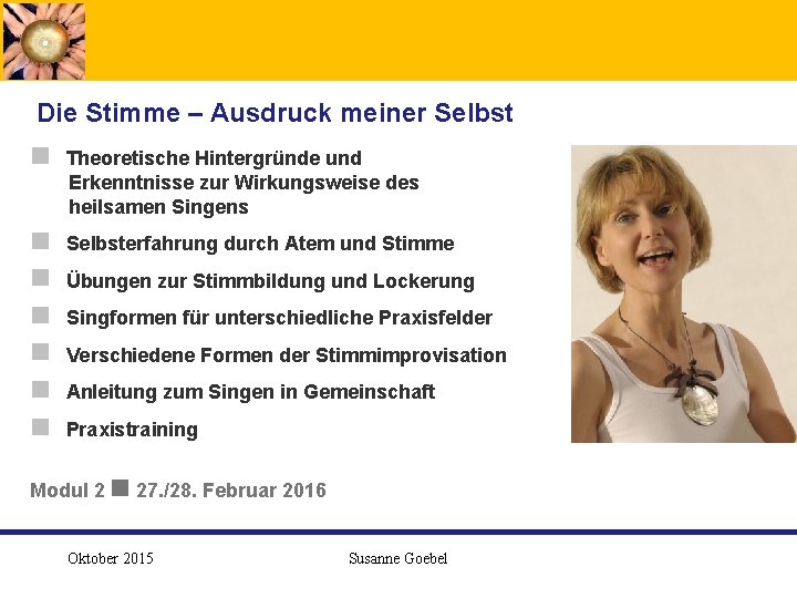  Die Stimme – Ausdruck meiner Selbst g Theoretische Hintergründe und Erkenntnisse zur Wirkungsweise