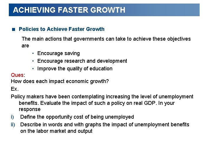 ACHIEVING FASTER GROWTH < Policies to Achieve Faster Growth The main actions that governments