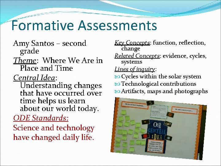 Formative Assessments Amy Santos – second grade Theme: Where We Are in Place and