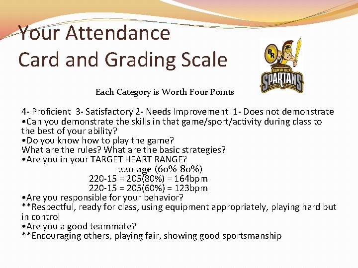 Your Attendance Card and Grading Scale Each Category is Worth Four Points 4 -