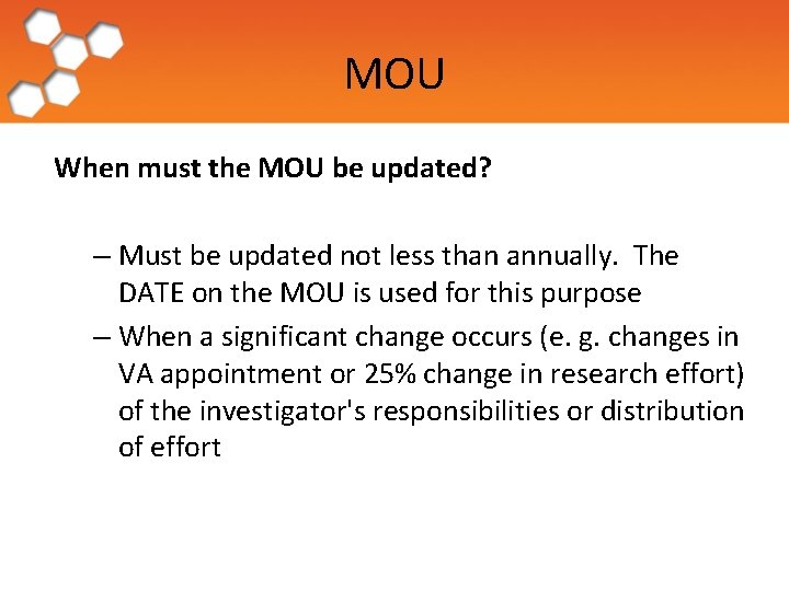 MOU When must the MOU be updated? – Must be updated not less than
