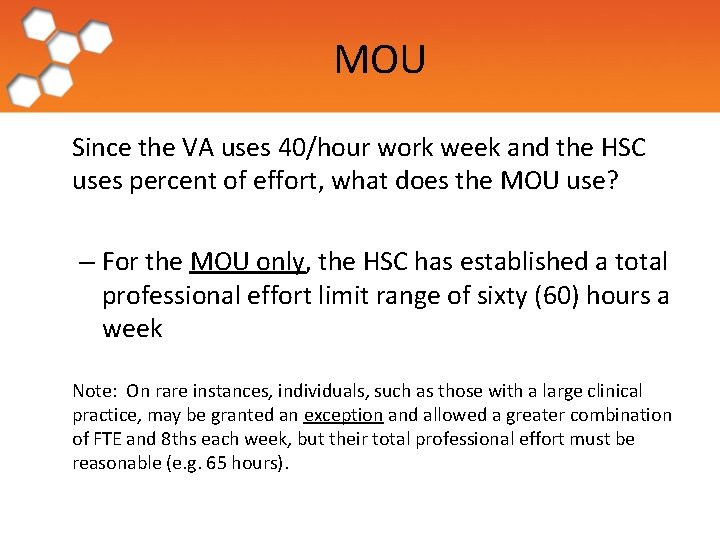 MOU Since the VA uses 40/hour work week and the HSC uses percent of