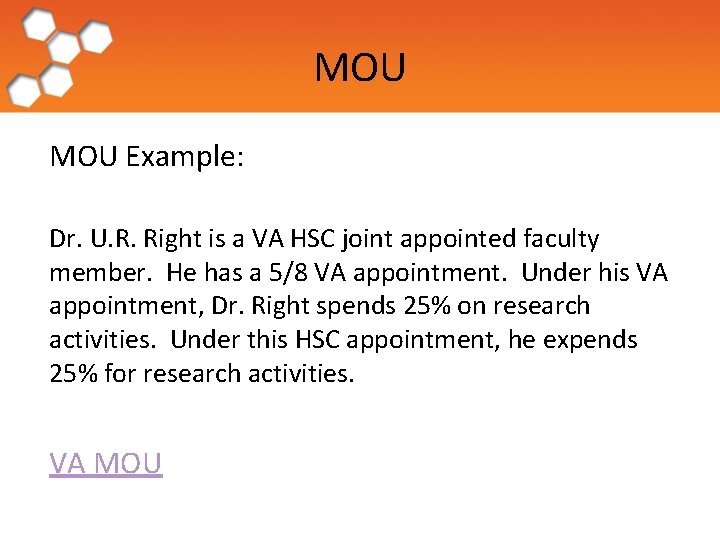 MOU Example: Dr. U. R. Right is a VA HSC joint appointed faculty member.