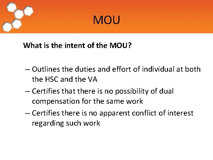 MOU What is the intent of the MOU? – Outlines the duties and effort