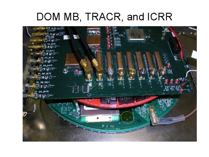 DOM MB, TRACR, and ICRR 