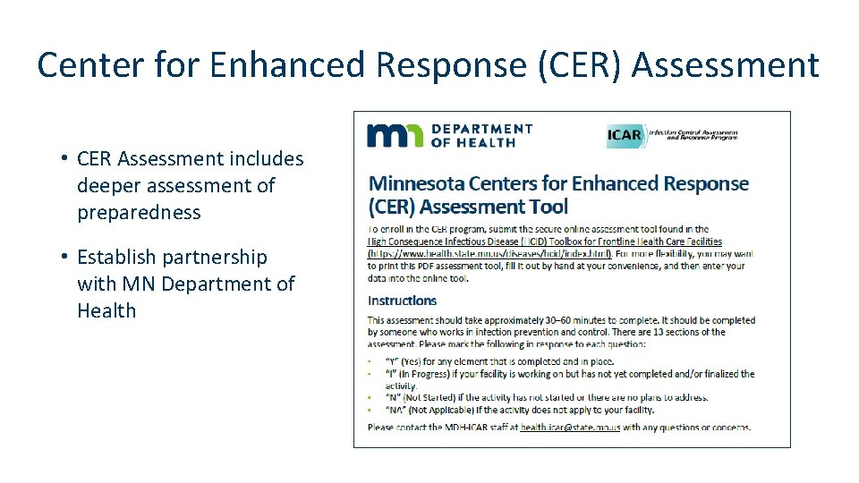 Center for Enhanced Response (CER) Assessment • CER Assessment includes deeper assessment of preparedness
