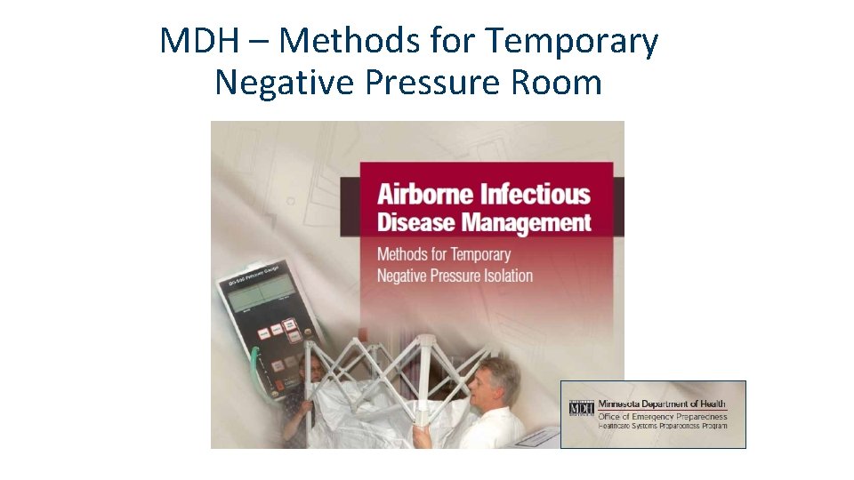 MDH – Methods for Temporary Negative Pressure Room 