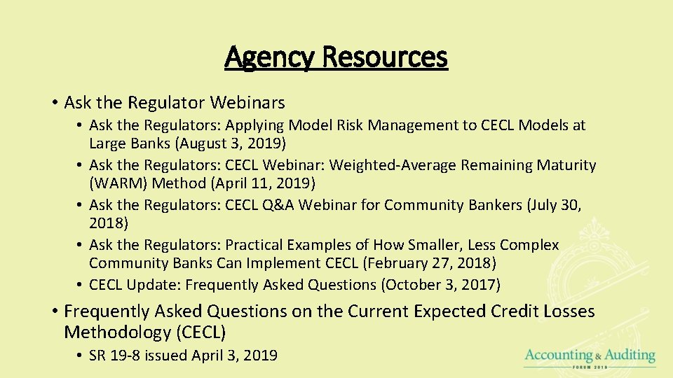 Agency Resources • Ask the Regulator Webinars • Ask the Regulators: Applying Model Risk