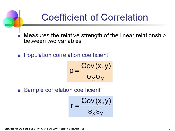 Coefficient of Correlation n Measures the relative strength of the linear relationship between two