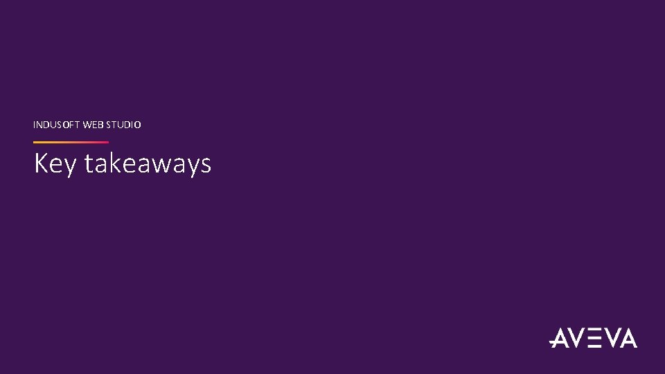 INDUSOFT WEB STUDIO Key takeaways 