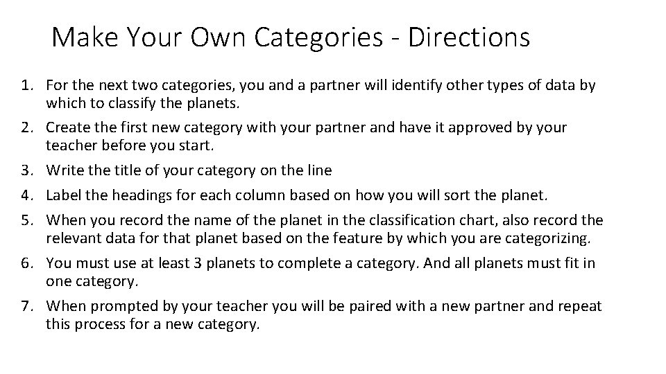 Make Your Own Categories - Directions 1. For the next two categories, you and