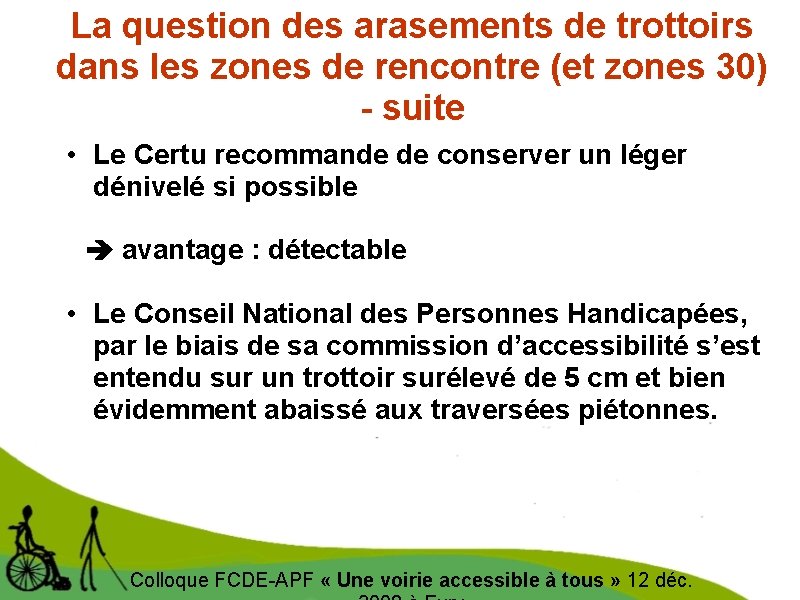 La question des arasements de trottoirs dans les zones de rencontre (et zones 30)