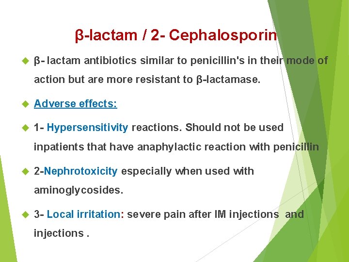 β-lactam / 2 - Cephalosporin β- lactam antibiotics similar to penicillin's in their mode