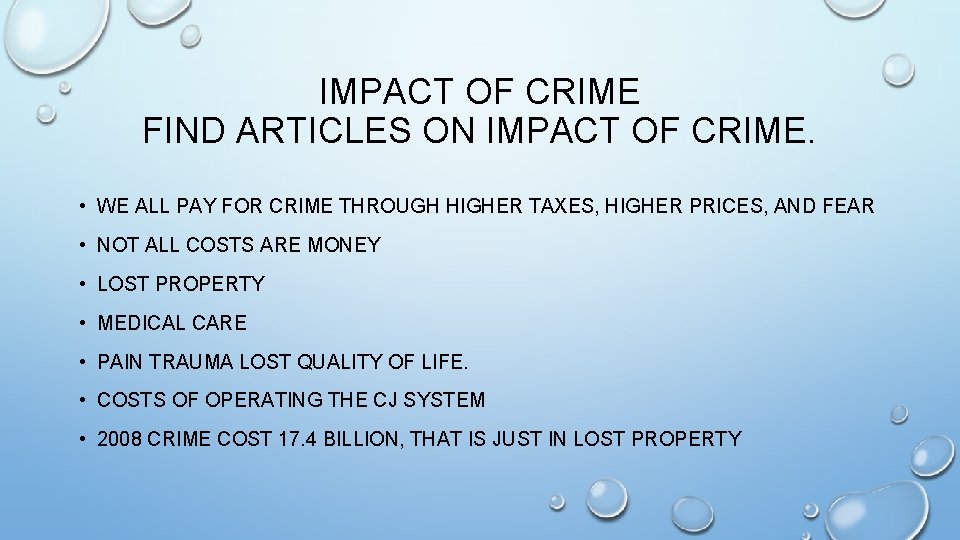 IMPACT OF CRIME FIND ARTICLES ON IMPACT OF CRIME. • WE ALL PAY FOR