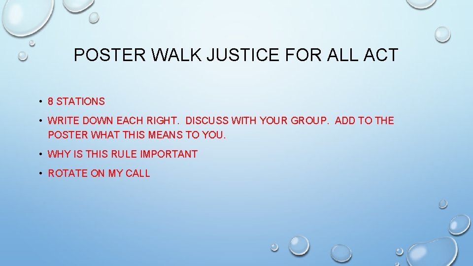 POSTER WALK JUSTICE FOR ALL ACT • 8 STATIONS • WRITE DOWN EACH RIGHT.